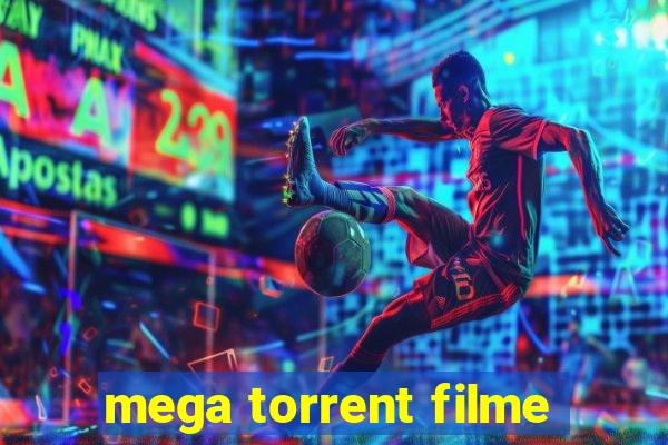 mega torrent filme